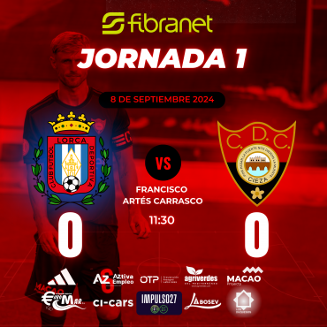 Crónica del Partido: CF Lorca Deportiva 0-0 CD Cieza – Jornada 1, Tercera RFEF